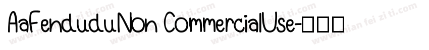 AaFenduduNon CommercialUse字体转换